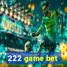 222 game bet